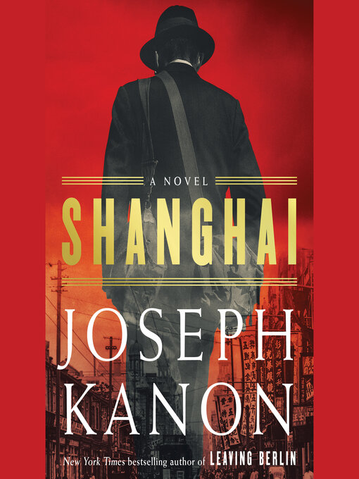 Title details for Shanghai by Joseph Kanon - Wait list